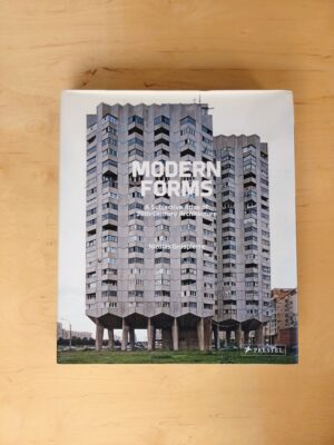 Modern Forms: A Subjective Atlas of 20th Century Architecture