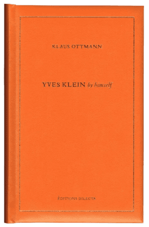 Libro "Yves Klein by himself" del autor Klaus Ottmann